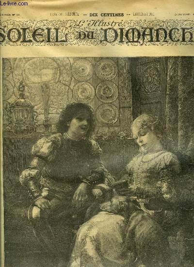 L'illustr, soleil du dimanche n 16 - Douce lecture, Dombey et fils (suite) par Charles Dickens, La question du Mekong, Charlemagne en 1793 par Georges de Hautlac, Rve de jeune fille par Paul Bonhomme, Le Bivac par Georges d'Esparbs, Bonne dame (suite)