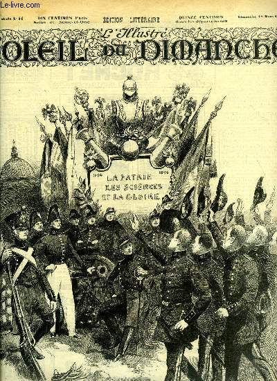 L'illustr, soleil du dimanche n 11 - Le centenaire de l'cole polytechnique - dessin de Charles Morel, Les violettes par Jacques Normand, La bataille du Pre Lachaise par Alphonse Daudet, Interview du capitaine Lestocart par George Auriol, La dernire