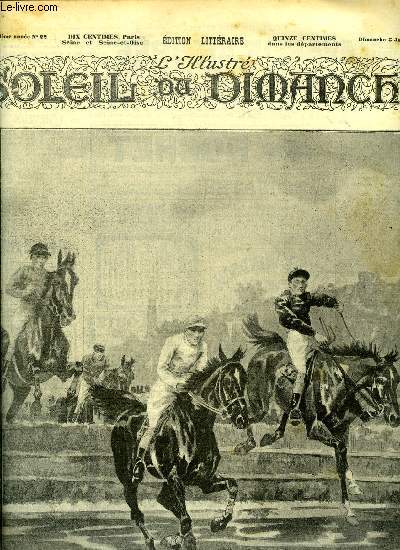 L'illustr, soleil du dimanche n 22 - La grande quinzaine hippique : le saut de la rivire des tribunes a Auteuil, composition de M. Busson, Chien perdu par George de Peyrebrune, Posie, Baptiste par Georges Beaume, La mort de Coquelicot par Ren