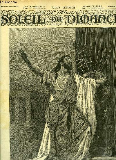 L'illustr, soleil du dimanche n 32 - Les ftes d'Orange, M. Mounet Sully dans le role d'Oedipe, roi, Le pompon vert par Gustave Toudouze, Cleste par Maxime Rude, Les glaneuses, d'aprs le tableau de Jules Breton, En Core par A.B. de Guerville, Viviane