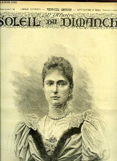 L'illustr, soleil du dimanche n 49 - La Tsarine Alexandra Feodorovna, La dernire entrevue par Louis Collas, Charit par Pierre de Corlas, Retour de chasse a courre, d'aprs M. de Kossak, La Core et les corens par Dr comte Meyners d'Estrey, Le roman