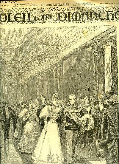 L'illustr, soleil du dimanche n 30 - Arrive de madame la duchesse d'Aoste au Quirinal, Le piano et les virtuoses par Ernest Daudet, Les fiancs de Montlhry par Albert Monniot, Le moment dsagrable, Le miracle de Saint Colomban par Charles Buet