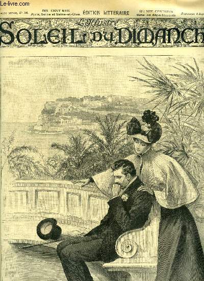 L'illustr, soleil du dimanche n 36 - A Monte Carlo, composition de Rejchan, Grand pre et petit fils par Henri Lavedan, Batrix de Limisso (1249) par A. Baure, Le cadeau par Georges Beaume, L'p'its par Michel Thivars, Le rale de genets par Paul Bonhomme