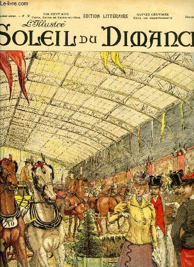 L'illustr, soleil du dimanche n 16 - Au concours hippique - le jour des mails, composition de M. Choquet, Les oeufs rouges par M. Hutin, Vieux lilas par Paul Rouget, Nos danseuses par Marie Anne de Bovet, Sortie de faveur par J. Marni, Mdaill