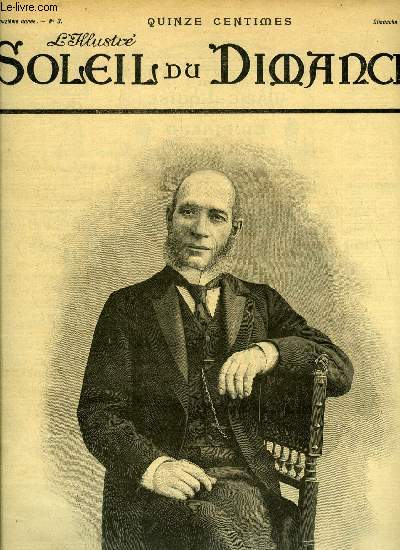 L'illustr, soleil du dimanche n 3 - M. Edouard Herv, de l'acadmie franaise, directeur du soleil, Le petit chiffon rouge par Henri Laveday, L'lu des rves par Villiers de l'Isle Adam, Le scrupule par Paul et Victor Margueritte, L'assassinat du garde