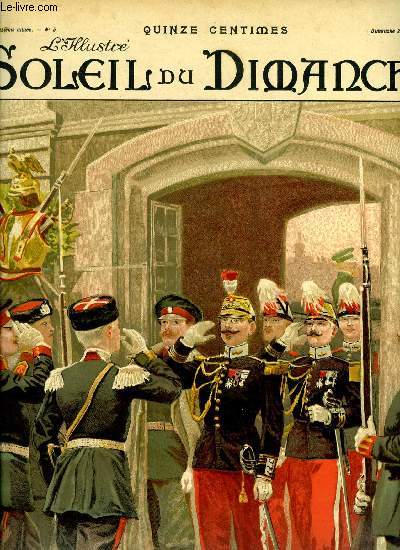 L'illustr, soleil du dimanche n 5 - La dlgation de Saint Cyr en Russie - rception a l'cole militaire Russe, Le portrait ovale par Edgar Poe, La soupe par Georges Courteline, Les deux carrosses par Georges d'Esparbs, Marcelle aux yeux d'or