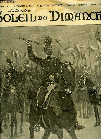 L'illustr, soleil du dimanche n 29 - Le carrousel militaire - le jet du javelot, composition de Alph. Lalauze, Le vrai village suisse par Edouard Rod, L'obole par Michel Corday, Le centenaire de Desaix, Pacot par Jean Sigaux, La chaumire du pre