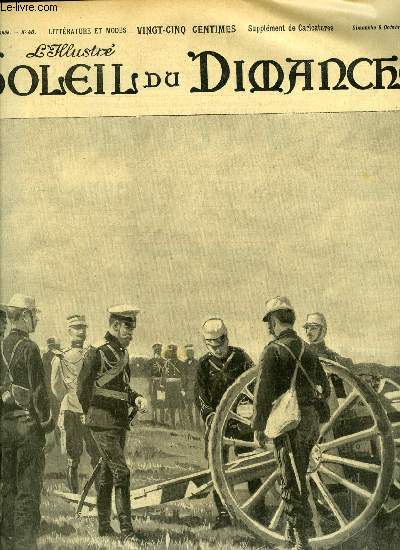 L'illustr, soleil du dimanche n 40 - Le tsar aux manoeuvres de l'est, L'impratrice a Compigne par Mme Carette, Les deux maires par Ren Bazin, La mauvaise pice par J. Berr de Turique, Le saltimbanque par Jean Reibrach, La gerbe par Jean de Ferrires