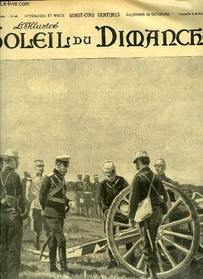 L'illustr, soleil du dimanche n 40 - Le tsar aux manoeuvres de l'est, L'impratrice a Compigne par Mme Carette, Les deux maires par Ren Bazin, La mauvaise pice par J. Berr de Turique, Le saltimbanque par Jean Reibrach, La gerbe par Jean de Ferrires