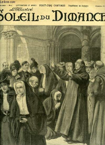 L'illustr, soleil du dimanche n 41 - Le dpart des congrgations - les adieux au Couvent, La grande chartreuse par Aim Giron, Illusions perdues par Andr Thueriet, Le cheveu noir par Ernest d'Hervilly, Les deux tameurs par Jean Aicard, Le dpart