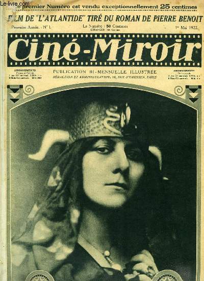 Cin-miroir n 1 - Antina (Mlle Stacia Napierkowska, Les grands films de l'Atlantide, Au pays de la soif, Le rveil au hoggar