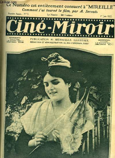 Cin-miroir n 3 - Mireille, Comment j'ai tourn le film de Mireille par Ernest Servas, Mireille, Magali, chant populaire de Provence