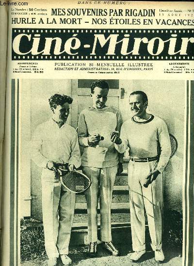 Cin-miroir n 32 - Charlie Chaplin, l'innarrable Charlot, et Douglas Fairbanks, l'inimitable Doug, en tenue de sport, s'apprtent a jouer une innocente partie de raquettes, Hurle a la mort, Nos metteurs en scne : Germaine Dulac, Comment on tourne