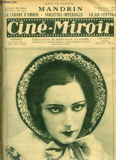 Cin-miroir n 43 - Raquel Meller, dans Violettes Impriales, le grand film d'Henry Roussell, La cabane d'amour, Violettes impriales, La sin-ventura, Edna purviance, Une nouvelle cration de Mlle Arlette Marchal, Mandrin