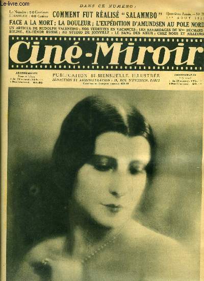 Cin-miroir n 79 - Jeanne de Balzac, Face a la mort, Collaboration franco-amricaine, Les bavardages de madame Bchard, pleureuse de cinma, Nicolas Koline, ex tnor russe, Comment le grand film franais Salammbo fut ralis a Vienne, La douleur