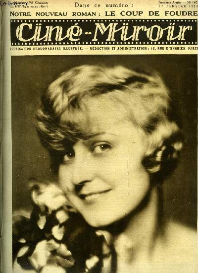 Cin-miroir n 147 - Danielle Parola, Ricardo Cortez a Nice, La glu, Germaine Rouer : son art, sa vie, L'amant, Dans les studios de Berlin, Plein air ou les risques du mtier, La ronde infernale, Le coup de foudre