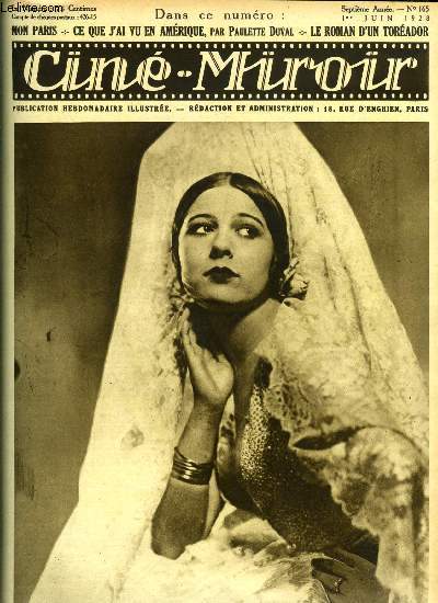 Cin-miroir n 165 - Conchita Piquer, la belle vedette espagnole qui joue le principal role fminin de la fatalit du destin, Le coeur de Lilian Gish, Le roman d'un torador, el relicario, Me de Moro Giafferi se promet d'oublier le palais Bourbon