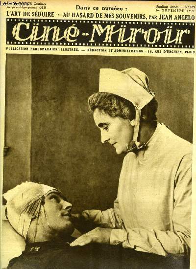 Cin-miroir n 189 - La tragdienne anglaise Sybil Thorndike, qui joue le role de Miss Cavell dans Dawn, L'art de sduire, Dans l'ombre du Harem, Au hasard de mes souvenirs par Jean Angelo, Verdun, visions d'histoire, a l'opra, Le prince charmant : Roman