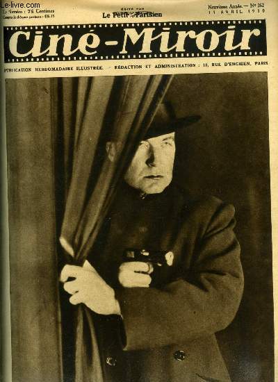 Cin-miroir n 262 - Clive Brook dans Visages oublis, Faut-il faire parler les morts ?, La piste de 98, Jeux du destin, Abel Gance tourne : la fin du monde, Visages oublis, Napolon a Sainte Hlne, Le rprouv