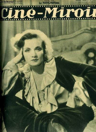 Cin-miroir n 313 - Marlne Dietrich, l'artiste que l'on va revoir prochainement dans un nouveau film : Coeurs Bruls, Charlot chasse a courre, La femme et le rossignol, Un grand acteur franais : Harry Baur, John Barrymore en libert, Rango, La maison