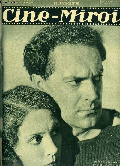 Cin-miroir n 344 - Rene Heribel et Gustave Diessl dans une scne du grand film inernational Les nuits de Port Sad, L'histoire en couplets, Mon coeur et ses millions, Pagnol cocktail, Pola Negri revient a Hollywood, Verdun, souvenirs d'histoire