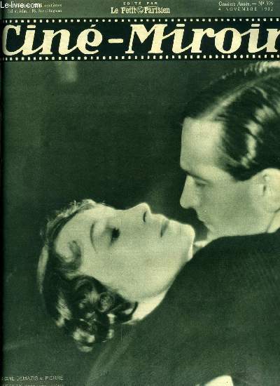 Cin-miroir n 396 - Orane Demazis et Pierre Fresnay dans une scne de Fanny, Une petite femme dans le train, Raymond Cordy l'homme aux 27 chapeaux, Fanny, Une jeune fille et un million, Ombres des bas fonds