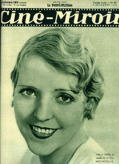 Cin-miroir n 401 - Dolly Davis, la vedette de Allo ! Mademoiselle, La brillante carrire de Florelle, La belle marinire, Oh ! Oh ! c'est une impratrice, La philosophie de Marie Dressler, Les trois mousquetaires, Un homme sans nom, Ombres des bas fonds