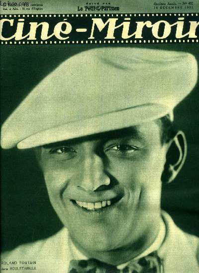 Cin-miroir n 402 - Roland Toutain dans Rouletabille aviateur, Le Rex, cinma atmosphrique, Criminel, Douglas Fairbanks a Paris, En fumant des cigarettes avec Marguerite Moreno, Le roi bis, Panurge, Ombres des bas fonds