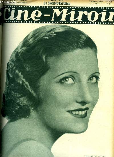Cin-miroir n 476 - Marcelle Chantal, la belle vedette que l'on reverra bientot dans Amok, Un film colonial, Symphonie Malgache, Le dernier milliardaire, Les thories et les projets de Clark Gable, L'agonie des aigles, On a trouv une femme nue, La voix
