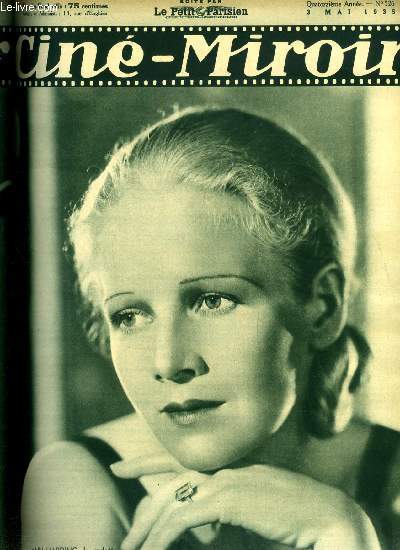 Cin-miroir n 526 - Ann Harding, la vedette de Son premier amour, Les hommes oublis, Aux portes de Paris, Les cent jours, Derniers potins, Une nuit d'amour, L'odysse du Tchliouskine, Legong, Mandalay