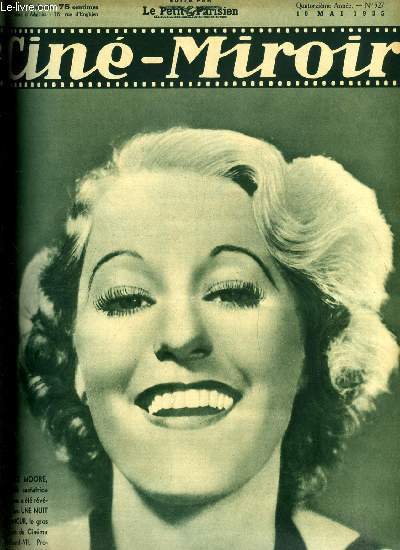 Cin-miroir n 527 - Grace Moore, la belle cantatrice qui nous a t rvle dans Une nuit d'amour, Romans et films populaires, La rue, Bras dessus, bras dessous avec Pierre Larquey, Greta Garbo renonce-t-elle au mystre ?, Clive of india, Monsieur sans