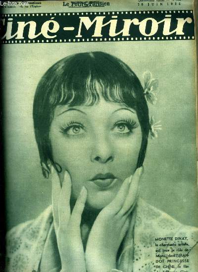 Cin-miroir n 534 - Monette Dinay, la charmante artiste qui joue le role de Mian Li dans Turandot princesse de Chine, Les nouveaux Mystres de Paris, Miss Barrett, Will Rogers, Marlne Dietrich la plus subtile des vamps, Malheur aux vaincus, L'aigle