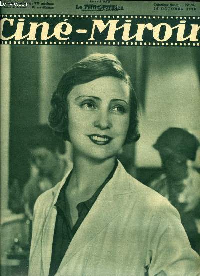 Cin-miroir n 602 - Madeleine Renaud dans Hlne, L'active et persvrante Gaby Morlay, Les gais lurons, Annabella voyage, L'excentrique Kathryn Hepburn, Frederic March en famille, Au son des guitares, Moutonnet, La femme traque