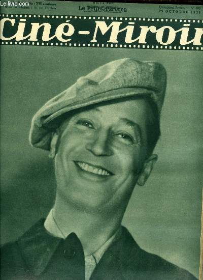 Cin-miroir n 603 - Maurice Chevalier qui triomphe avec Elvire Popesco et alerme dans L'homme du jour, La sentimentale Madeleine Renaud, La tendre ennemie, Mistinguett chez elle, J.L. Barrault redevient tudiant, Les fianailles de Myrna Loy, La porte du