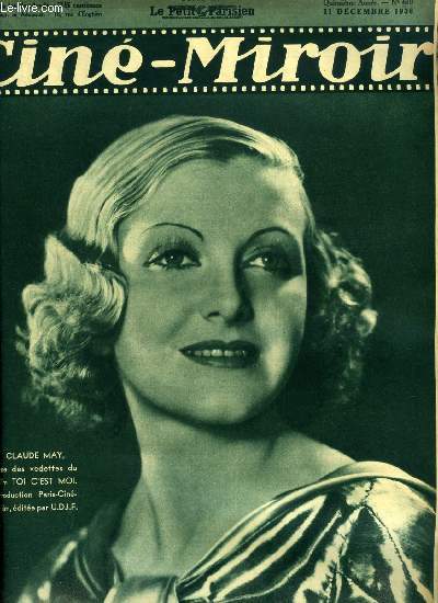 Cin-miroir n 610 - Claude May une des vedettes du film Toi c'est moi, Une nouvelle Danielle Darrieux, Le grand refrain, La sportive Marie Bell, Nitchevo, L'heure mystrieuse, La fille du bois maudit