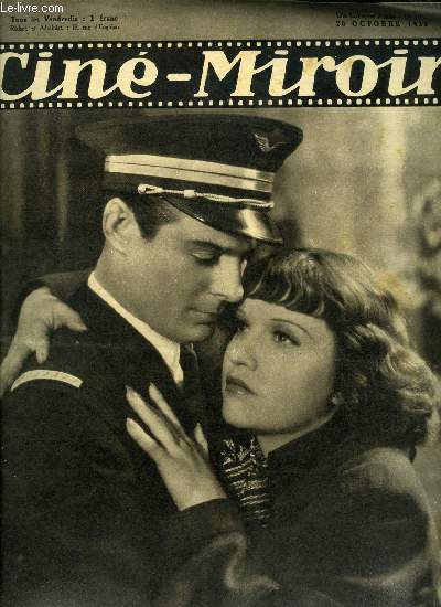 Cin-miroir n 759 - Ginette Leclerc et Maurice Maillot dans une scne de cinq jours d'angoisse, un film d'E.T. Grville interrompu par la guerre, Films musicaux, Cafe metropole, une joyeuse comdie mise en scne par Edward H. Griffith, Un sous officier