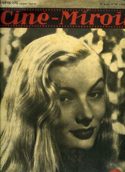 Cin-miroir n 793 - Veronica Lake, la blonde star que vous reverrez dans plusieurs films Paramount la saison prochaine, Le festival international du film, L'homme au chapeau rond, Marcel Carn rquisitionne 1340 mtres cubes d'eau et deux hectares