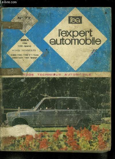 L'expert automobile n 77 - Etude Simca 1100 - 1100 spcial, Simca 1301 - 1501 spcial, Fiches temps de rparation