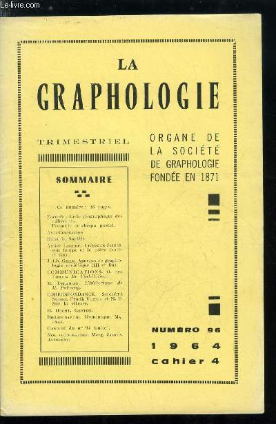 La graphologie n 96 - Crpieux-Jamin, son temps et le notre (suite et fin) par Andr Lecerf, Aperus de graphologie sovitique (III et fin) par J. Ch. Gille, L'historique de M. Pokorny par M. Delamain