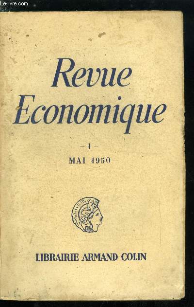 Revue conomique n 1 - Economistes et historiens par Andr Marchal, Pour une conomie historique par Fernand Braudel, Les phnomnes conomique en tant que phnomnes nombreux par Jean Lhomme, De l'organisation de l'espace, considrations de gographie