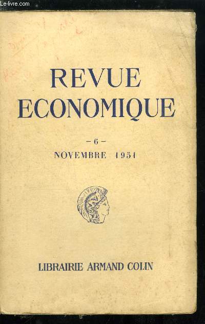 Revue conomique n 6 - Thorie et ralit dans l'analyse de l'quilibre de la firme par Henri Denis, Facteurs dterminant la formation du taux des salaires par J.L. Gugliemi, Le multiplicateur du commerce extrieur par Ren Gendarme, Les salaires