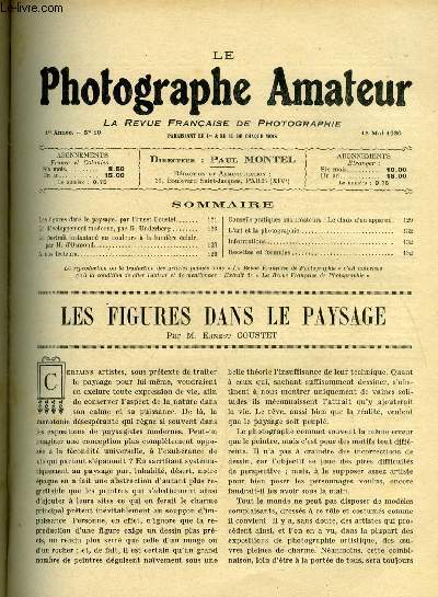 Le photographe amateur n 10 - Les figures dans le paysage par Ernest Coustet, Le dveloppement moderne par Georges Underberg, Le portrait instantan en couleurs a la lumire clair par H. d'Osmond, Le choix d'un appareil, les diffrents types de chambres