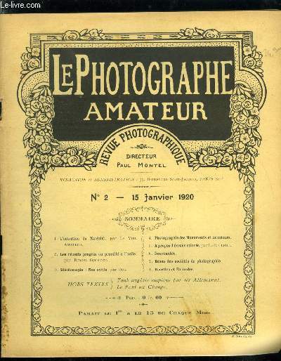 Le photographe amateur n 2 - L'entretien du matriel par le vieil amateur, Tank anglais employ par les allemands, Les rcents progrs du procd a l'huile par Ernest Coustet, Nos outils, Photographie des monuments et intrieurs, remarques d'un praticien