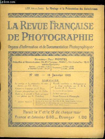 La revue franaise de photographie n 122 - Le montage et la prsentation des autochromes par Ch. Adrien, Causerie sur le paysage par C. Puyo, Causerie photographique par G. Collin, Etude sur le procd a l'huile sur papier non glatin par G. Underberg