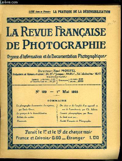 La revue franaise de photographie n 129 - La photographie documentaire des vgtaux par Emile Genet, La pratique de la dsensibilisation, Du choix et de l'emploi d'un appareil en vue de l'autochromie par Ch. Adrien