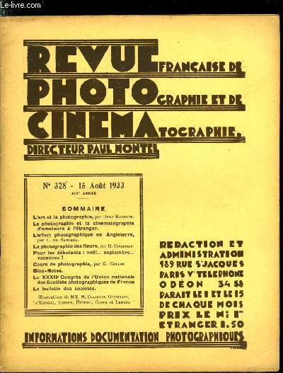 Revue franaise de photographie et de cinmatographie n 328 - L'art et la photographie par Ren Mandion, La photographie et la cinmatographie d'amateurs a l'tranger, L'effort photographique en Angleterre par C. de Santeul, La photographie des fleurs