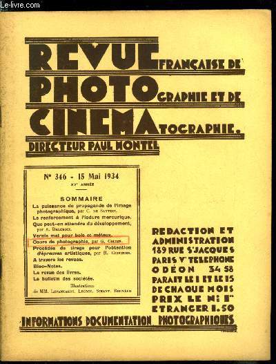 Revue franaise de photographie et de cinmatographie n 346 - La puissance de propagande de l'image photographique par C. de Santeul, Le renforcement a l'iodure mercurique, Que peut-on attendre du dveloppement par A. Delcroix, Vernis mat pour bois