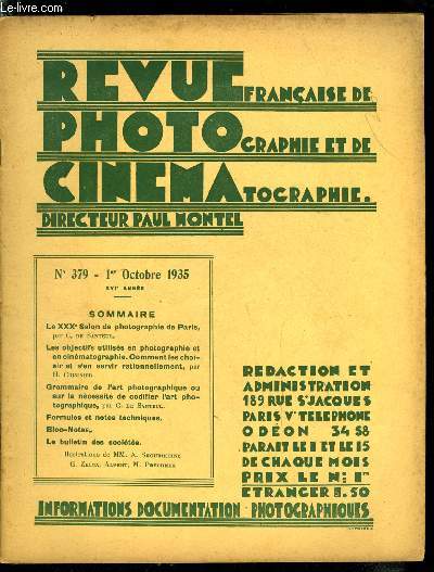 Revue franaise de photographie et de cinmatographie n 379 - Le XXXe salon de photographie de Paris par C. de Santeul, Les objectifs utiliss en photographie et en cinmatographie, comment les choisir et s'en servir rationnellement par H. Cuisiner