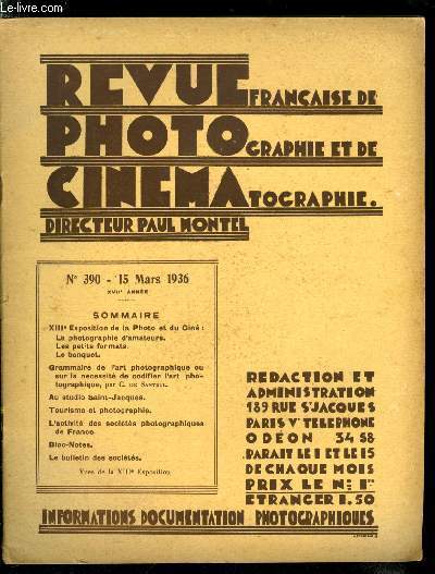 Revue franaise de photographie et de cinmatographie n 390 - XIIIe exposition de la photo et du cin : la photographie d'amateurs, les petits formats, le banquet, Grammaire de l'art photographique ou sur la ncessit de codifier l'art photographique