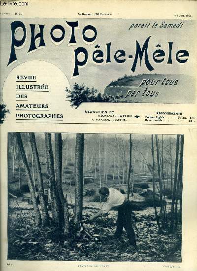 Photo ple-mle n 51 - Abattage en fort, Un dernier mot sur l'art photographique par Leancour, Jean-Pierre l'intransigeant, Sur les plaques au glatino-bromure par Maurice Mercier, Les plaques orthochromatiques par E. Forestier, Lavage rationnel